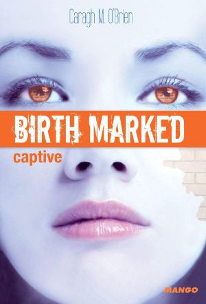 [Birth Marked 03] • T3 Birth Marked, Captive